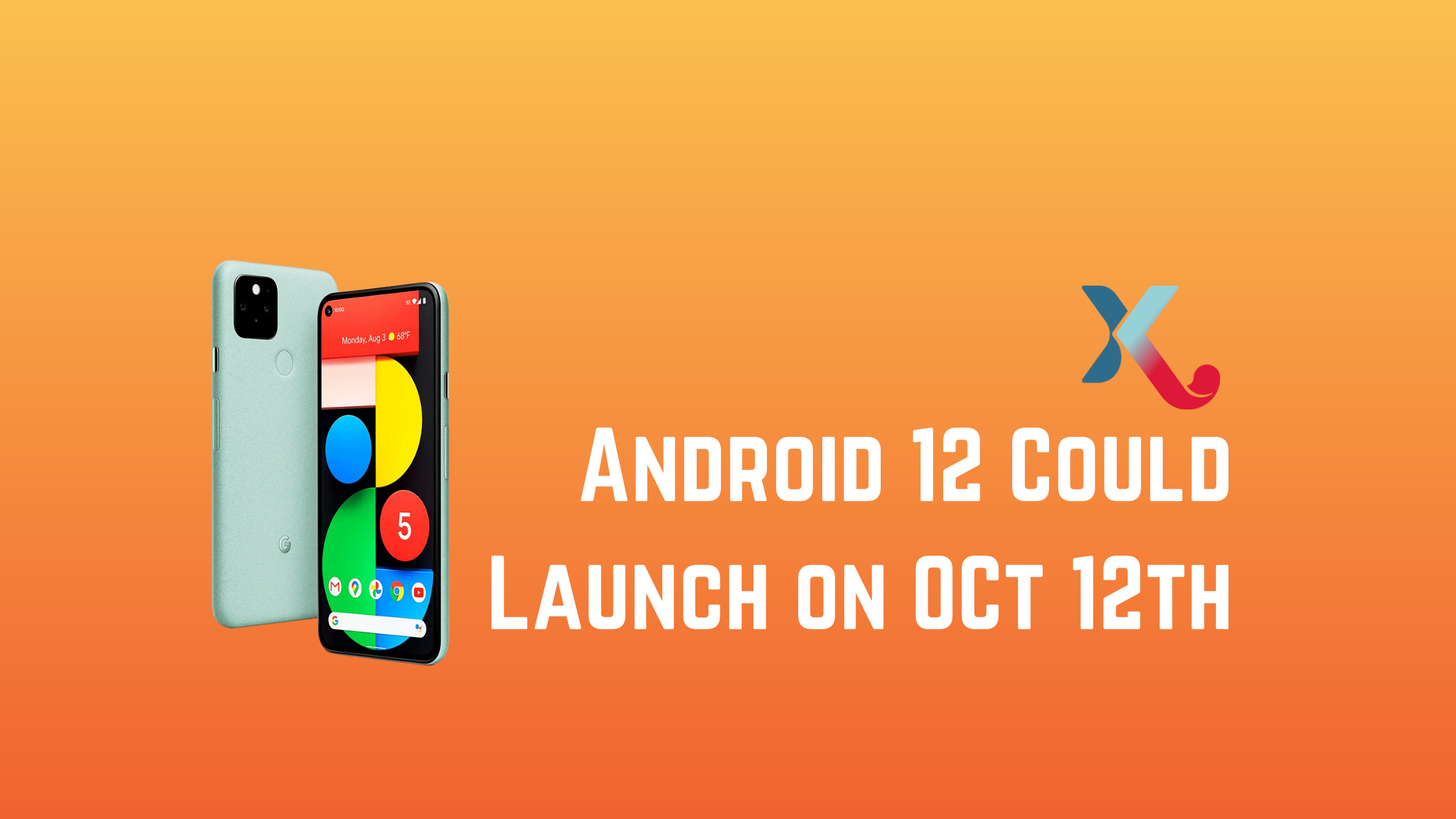 We Have A Date!  Android 12 Could Launch On 4th October