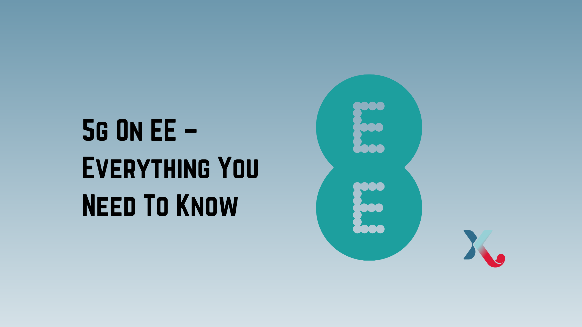 5g On EE – Everything You Need To Know 