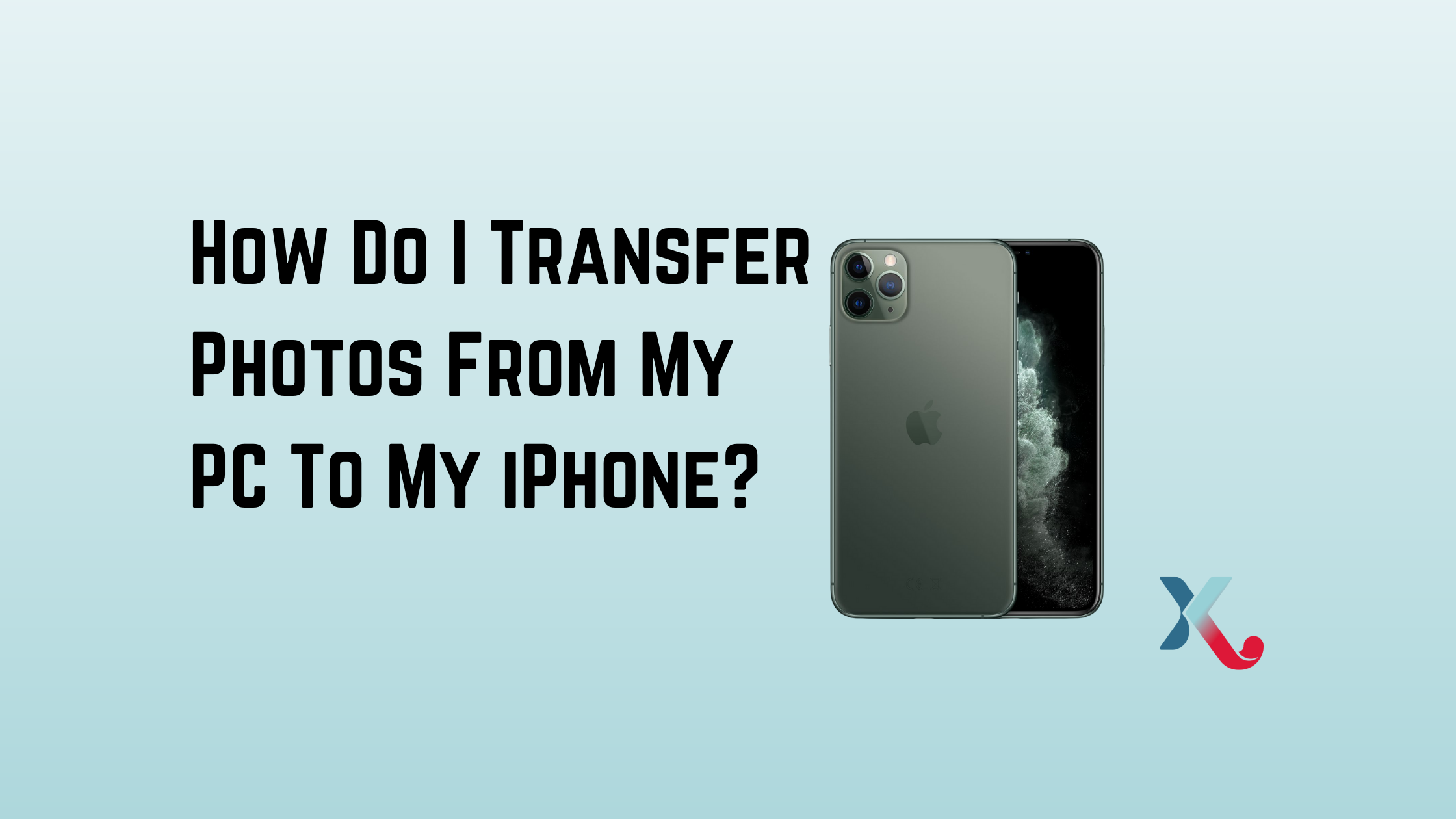 How Do I Transfer Photos From My PC To My iPhone?