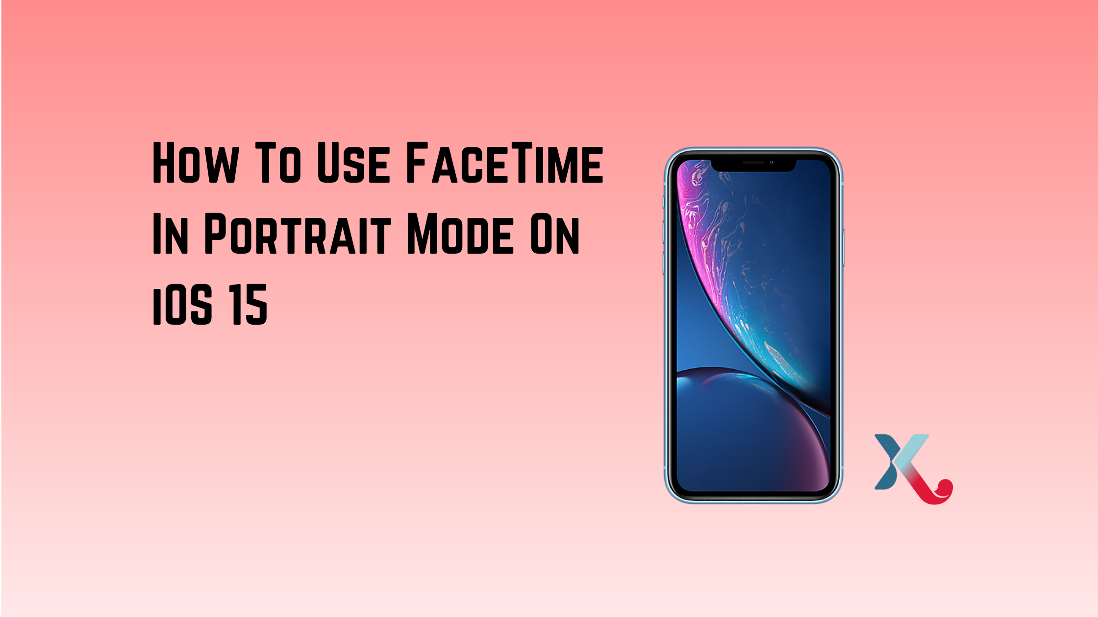 How To Use FaceTime In Portrait Mode On iOS 15