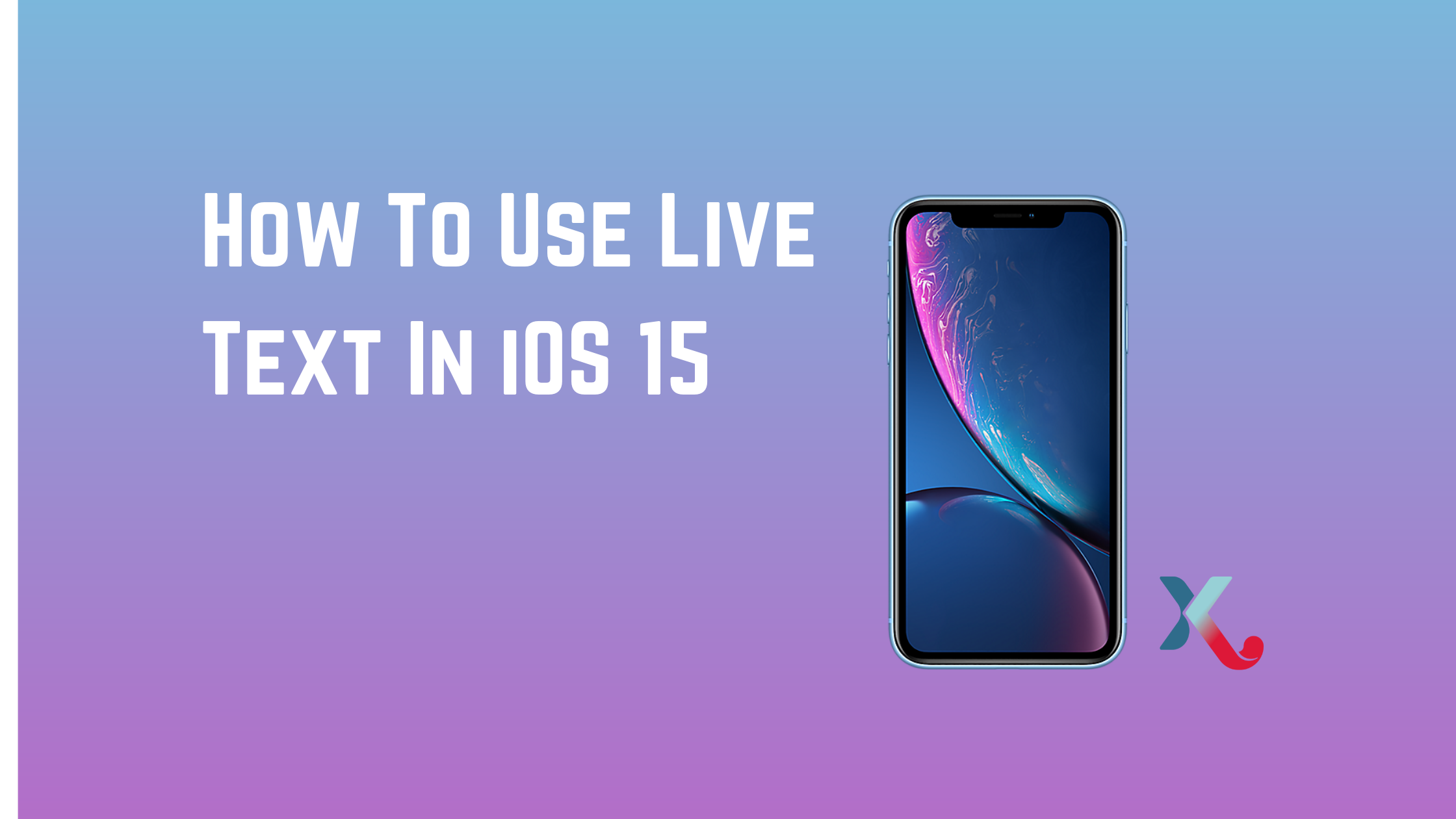 How To Use Live Text In iOS 15