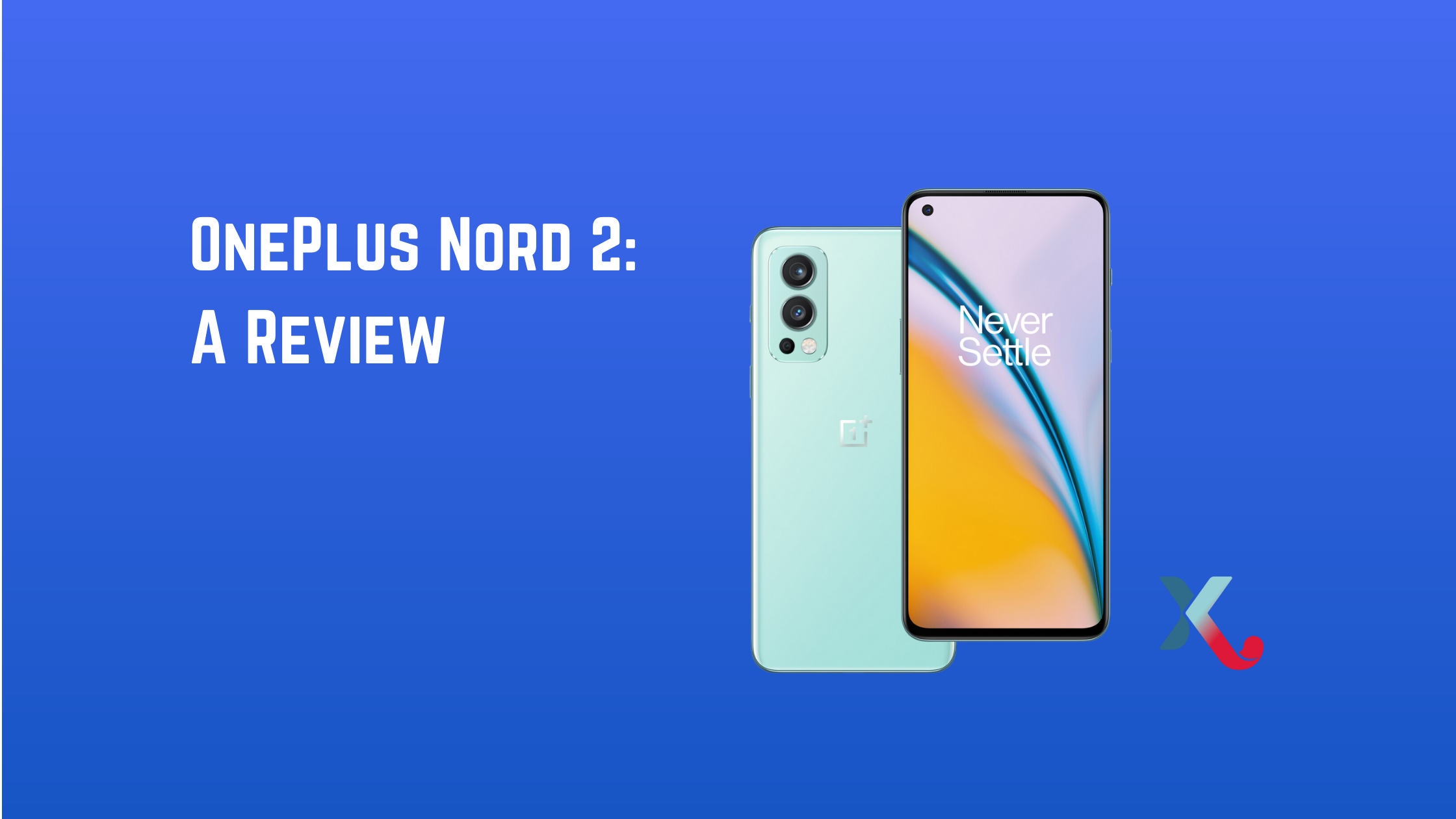 OnePlus Nord 2: A Review