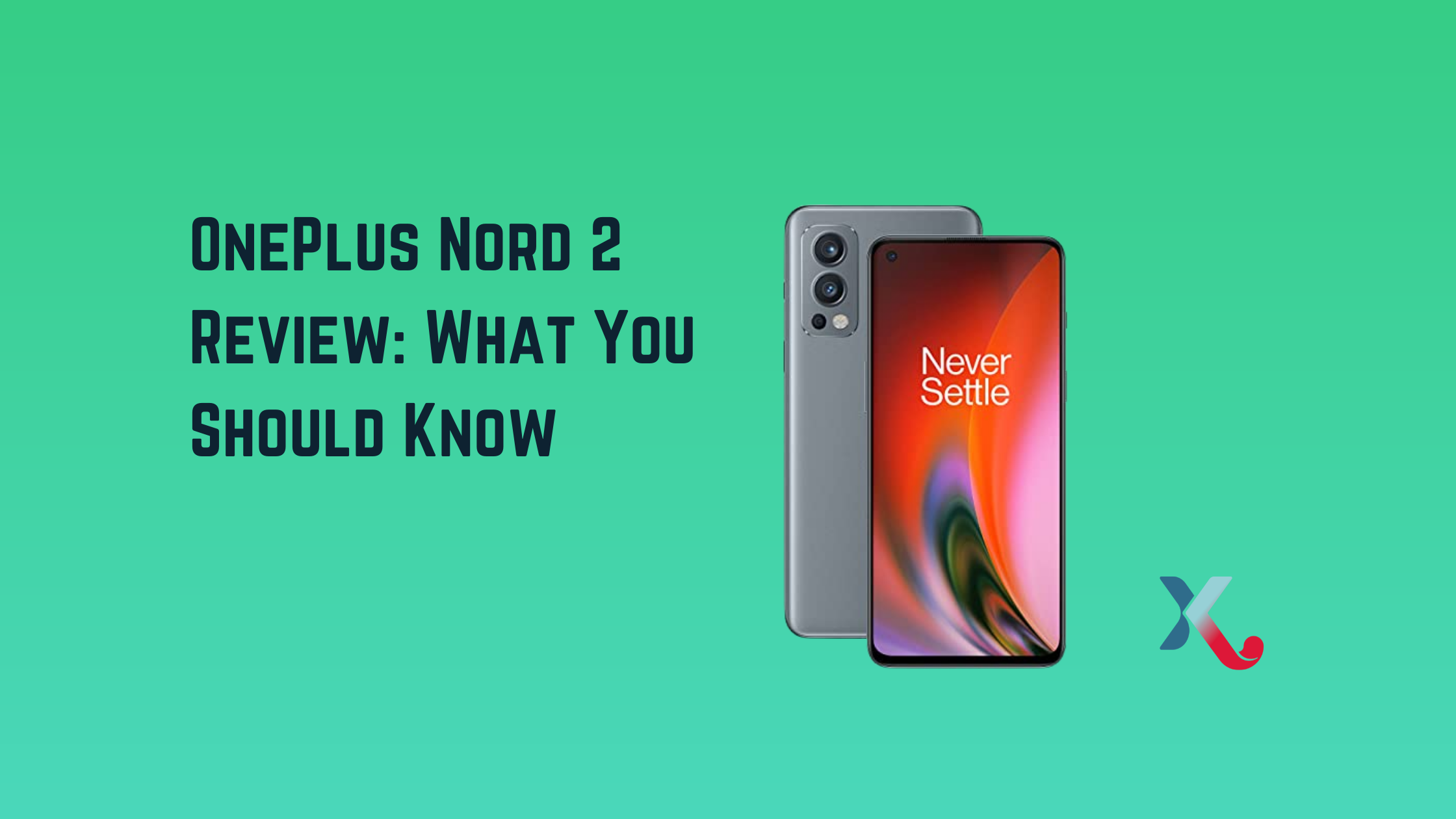 OnePlus Nord 2 vs Nord – What Is The Difference?