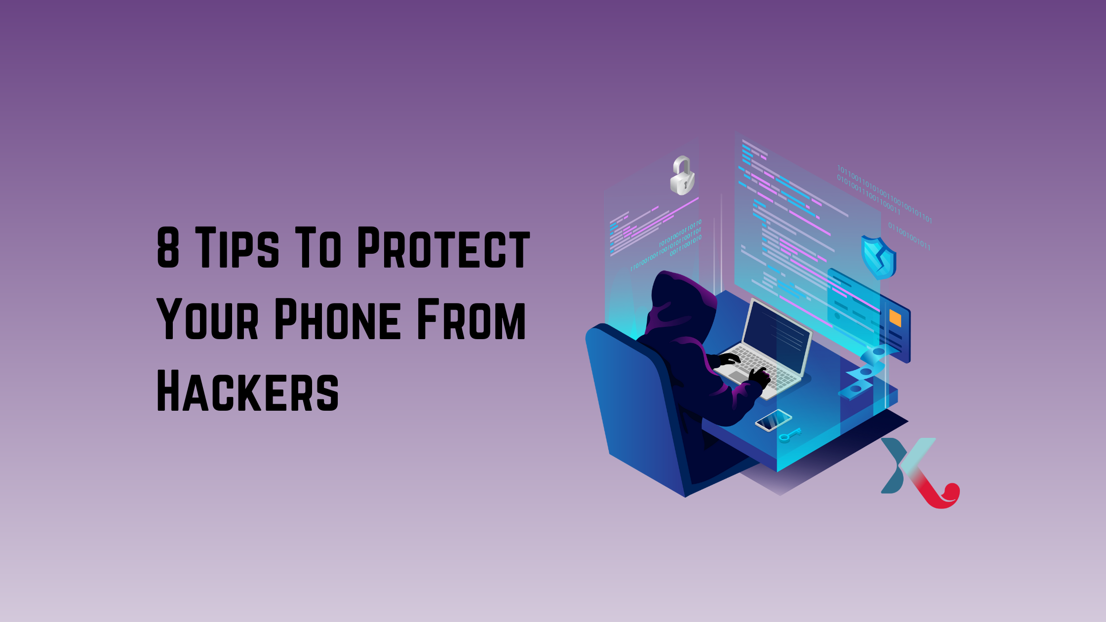 8 Tips To Protect Your Phone From Hackers