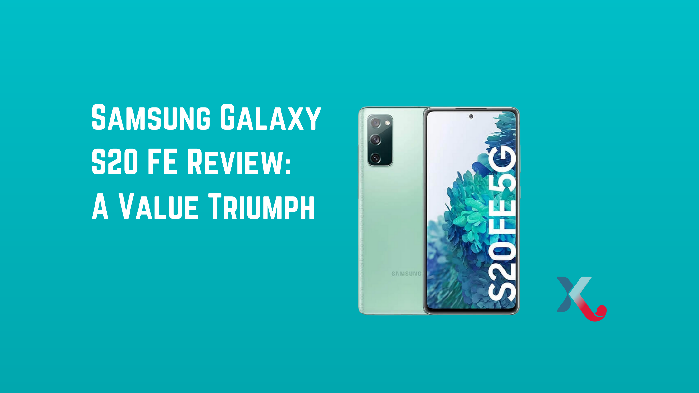 Samsung Galaxy S20 FE Review: A Value Triumph