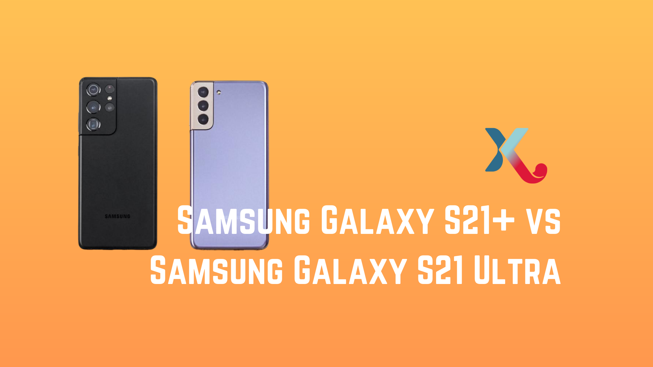 Samsung Galaxy S21+ vs. Samsung Galaxy S21 Ultra