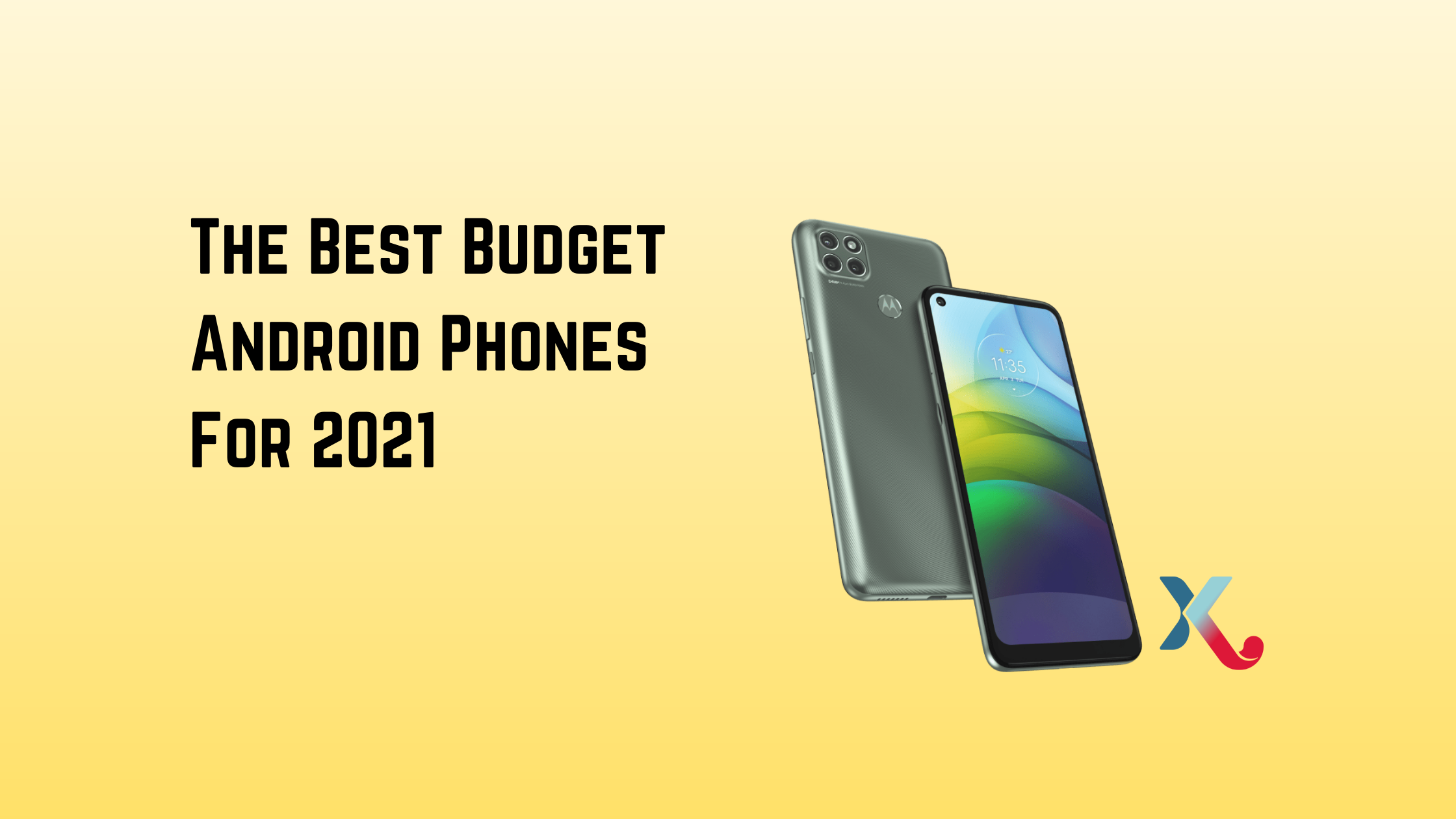 The Best Budget Android Phones For 2021