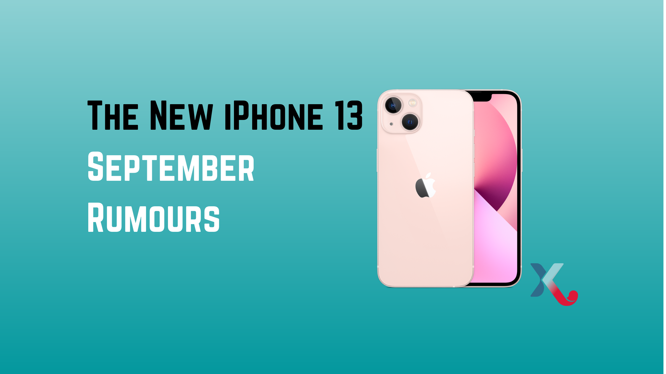 September Rumours For The New iPhone 13