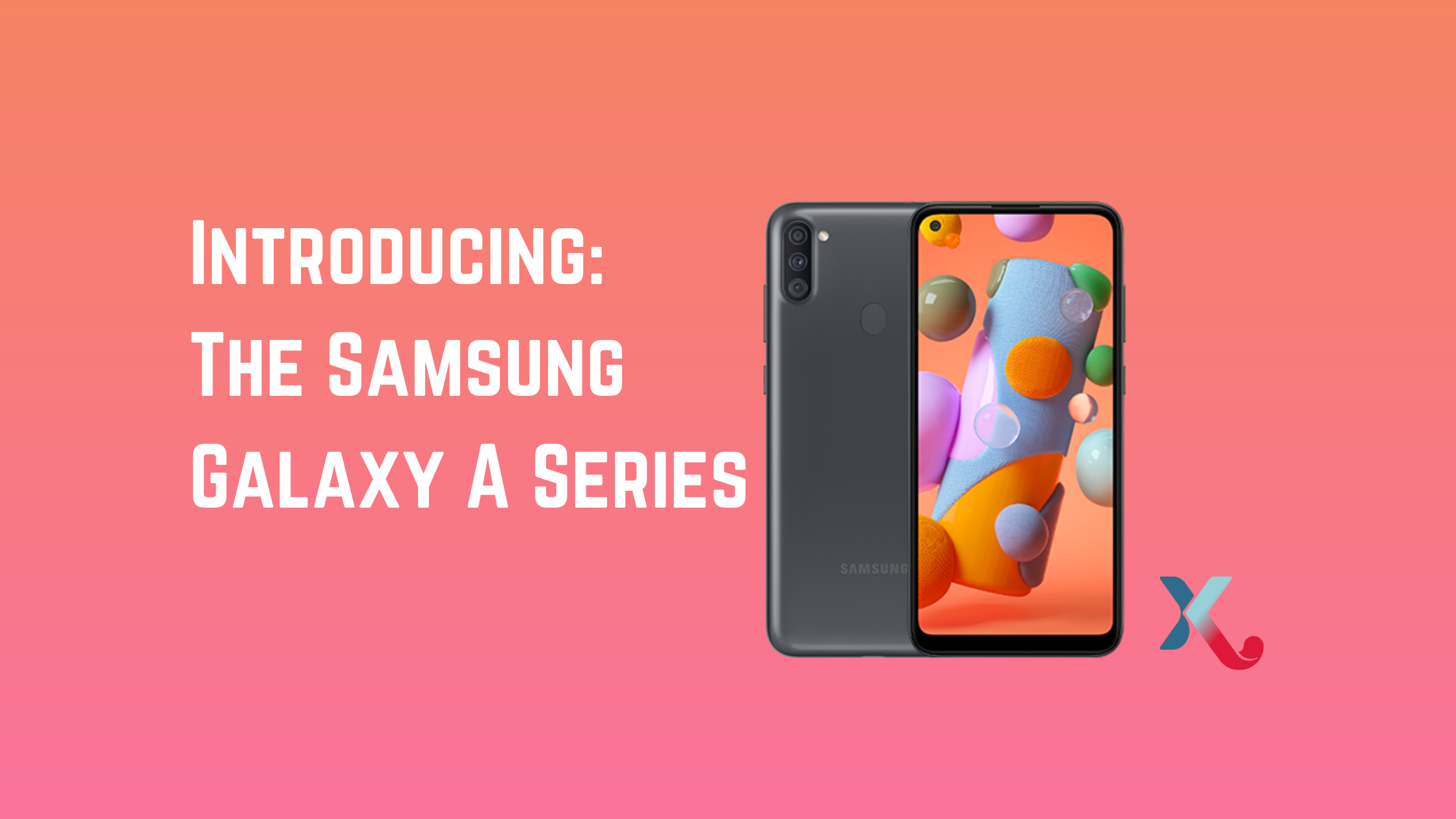 Introducing – The Samsung Galaxy A Series