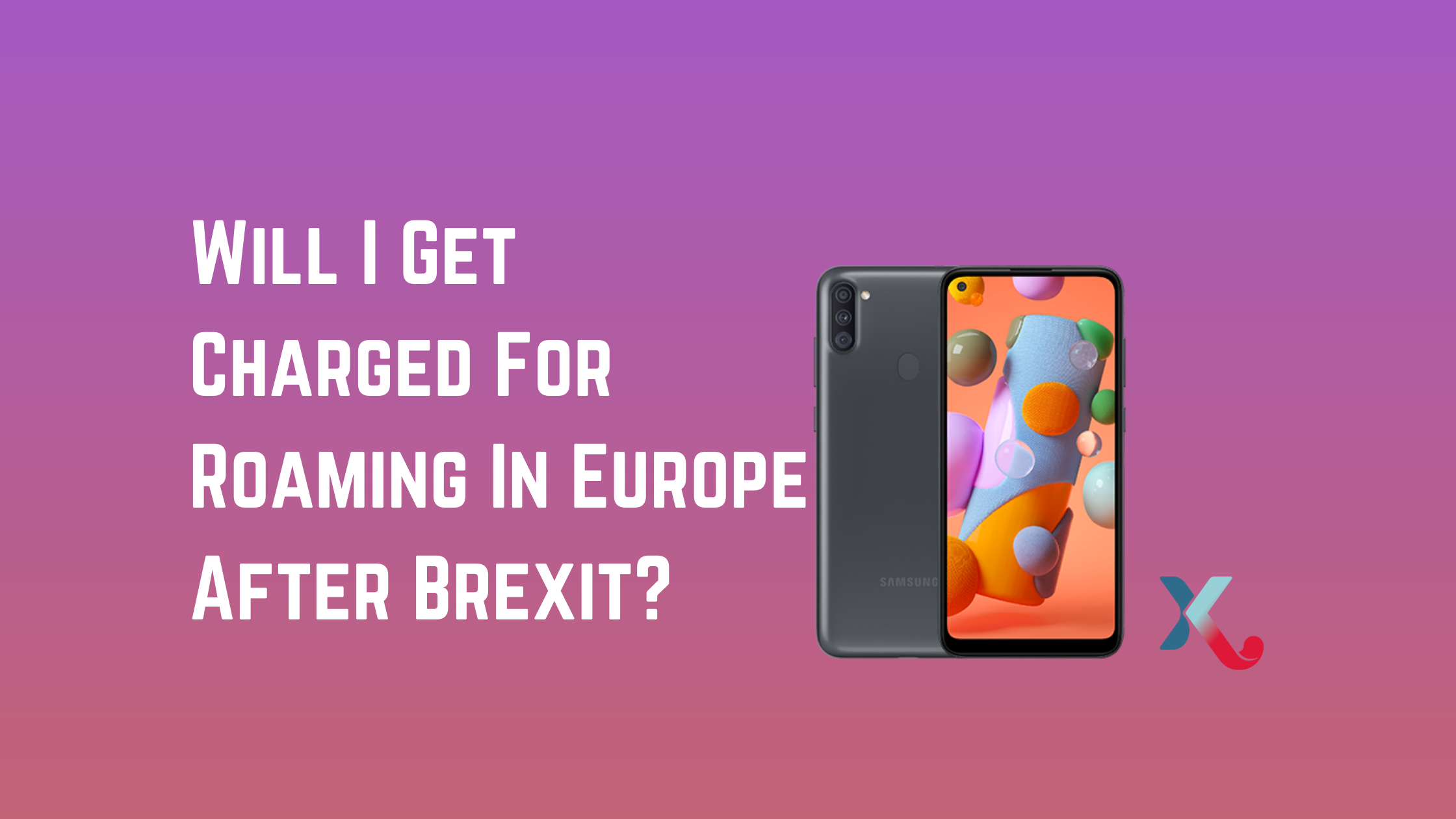 Will I Get Charged For Roaming In Europe After Brexit?