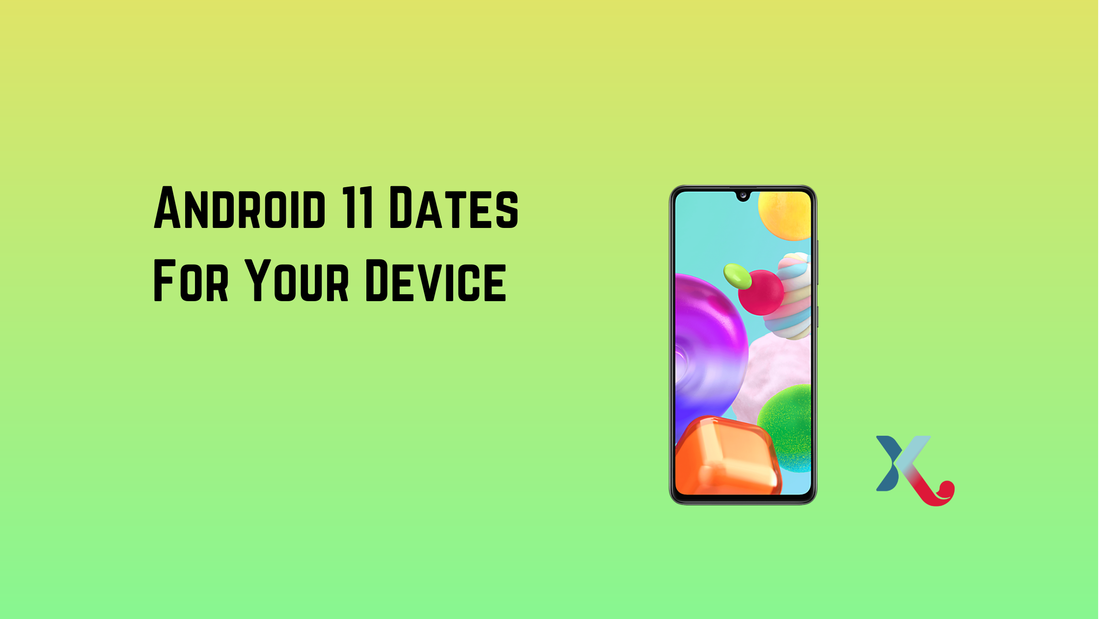 Android 11 Dates For Your Device