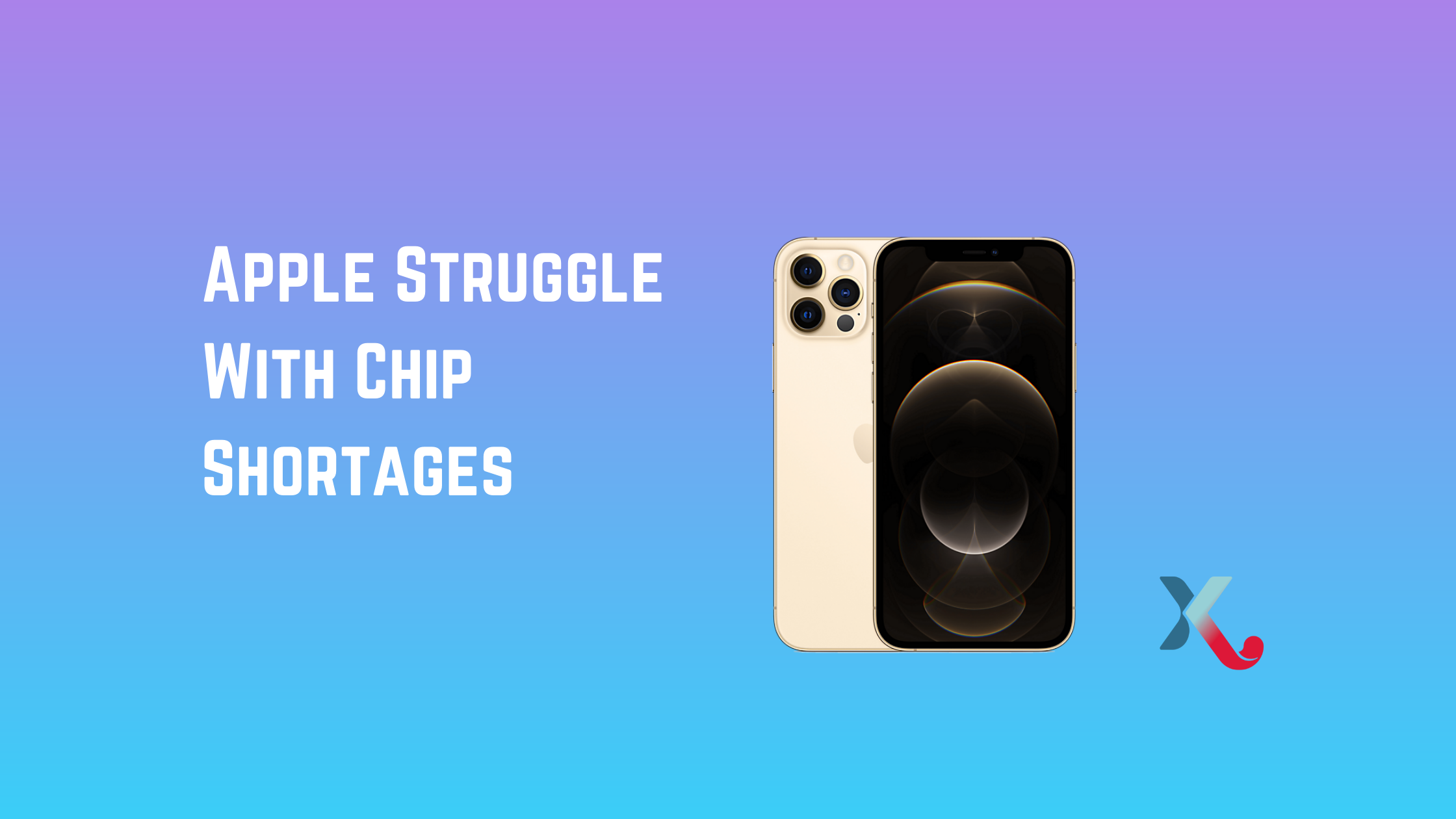 Apple Struggle With Chip Shortages