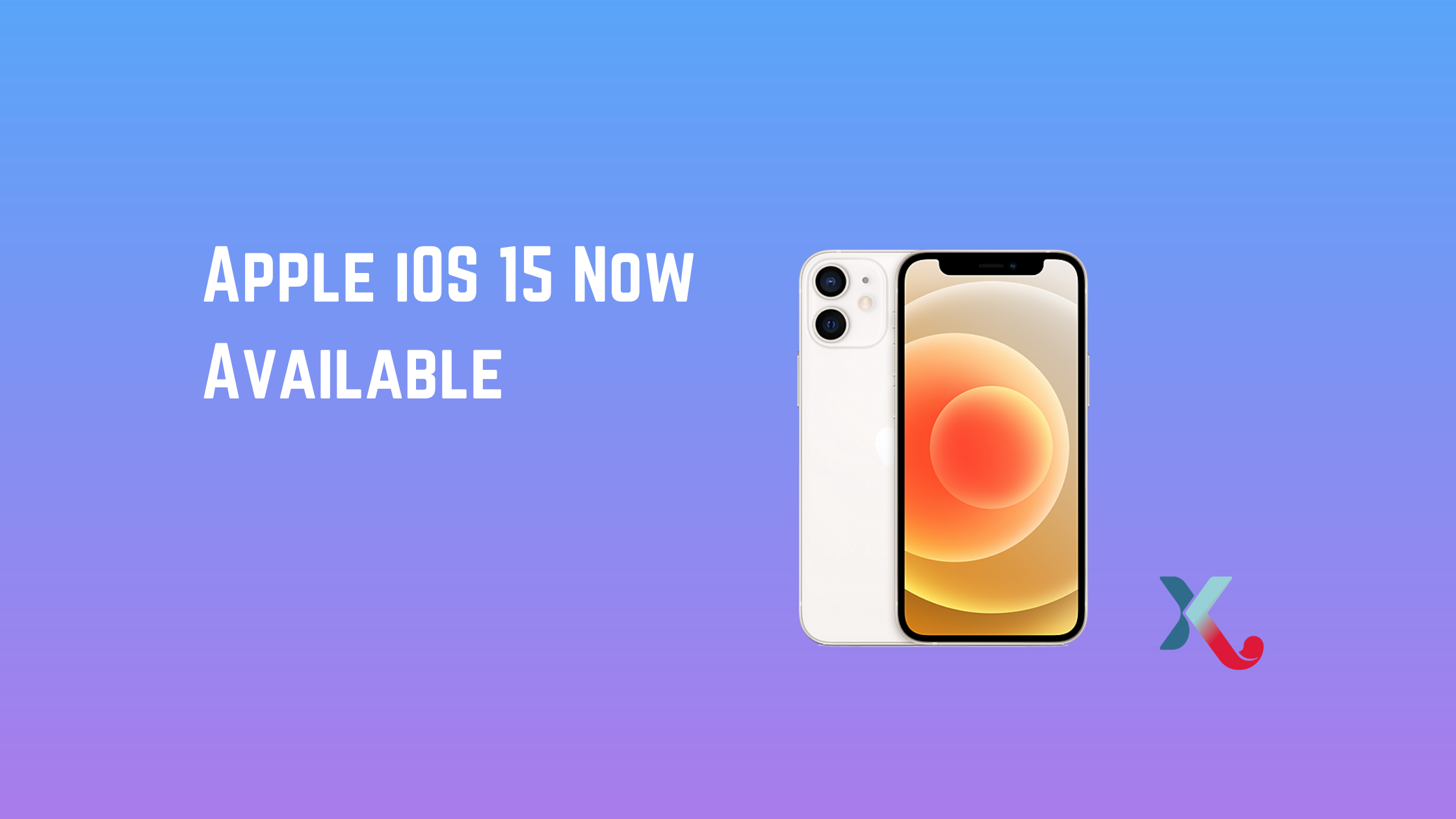 Apple iOS 15 Now Available