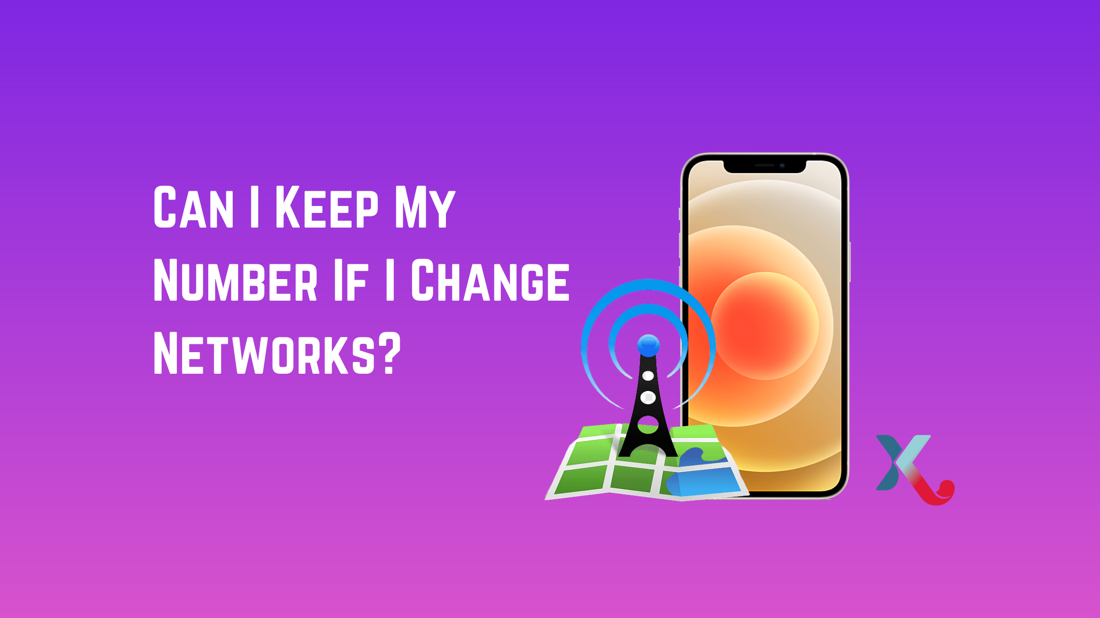 Can I Keep My Number If I Change Networks?