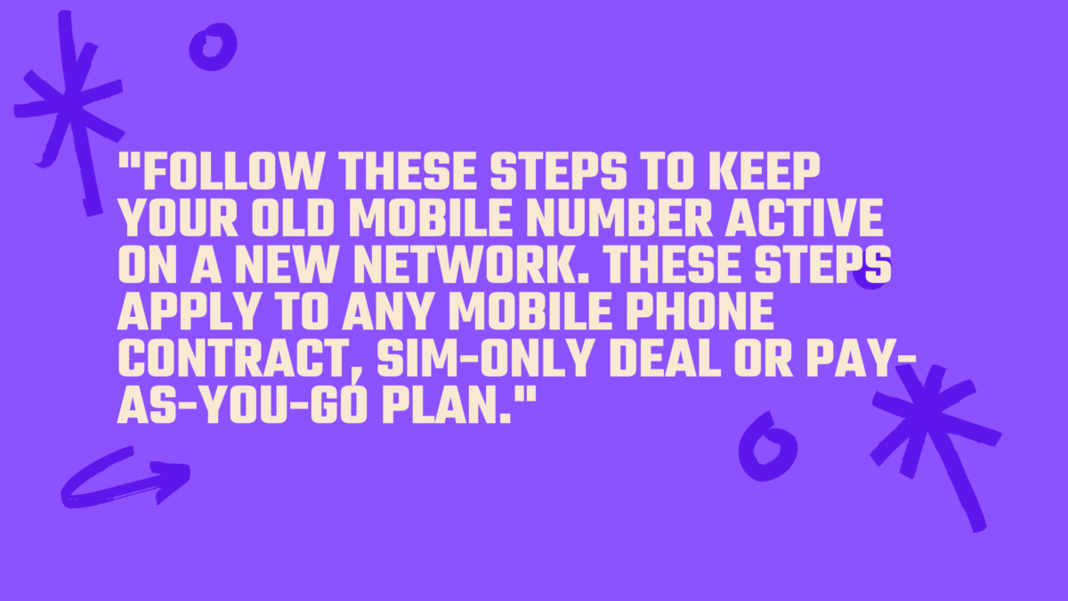 Follow these steps to keep your number when changing your SIM deal. 