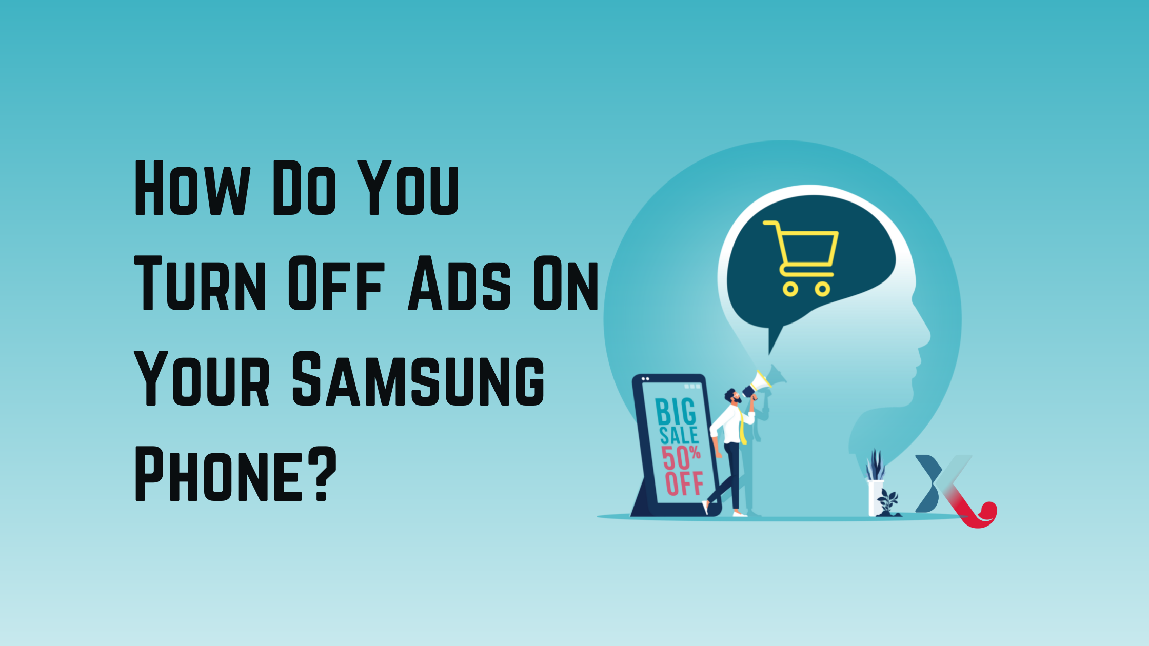 How Do You Turn Off Ads On Your Samsung Phone?