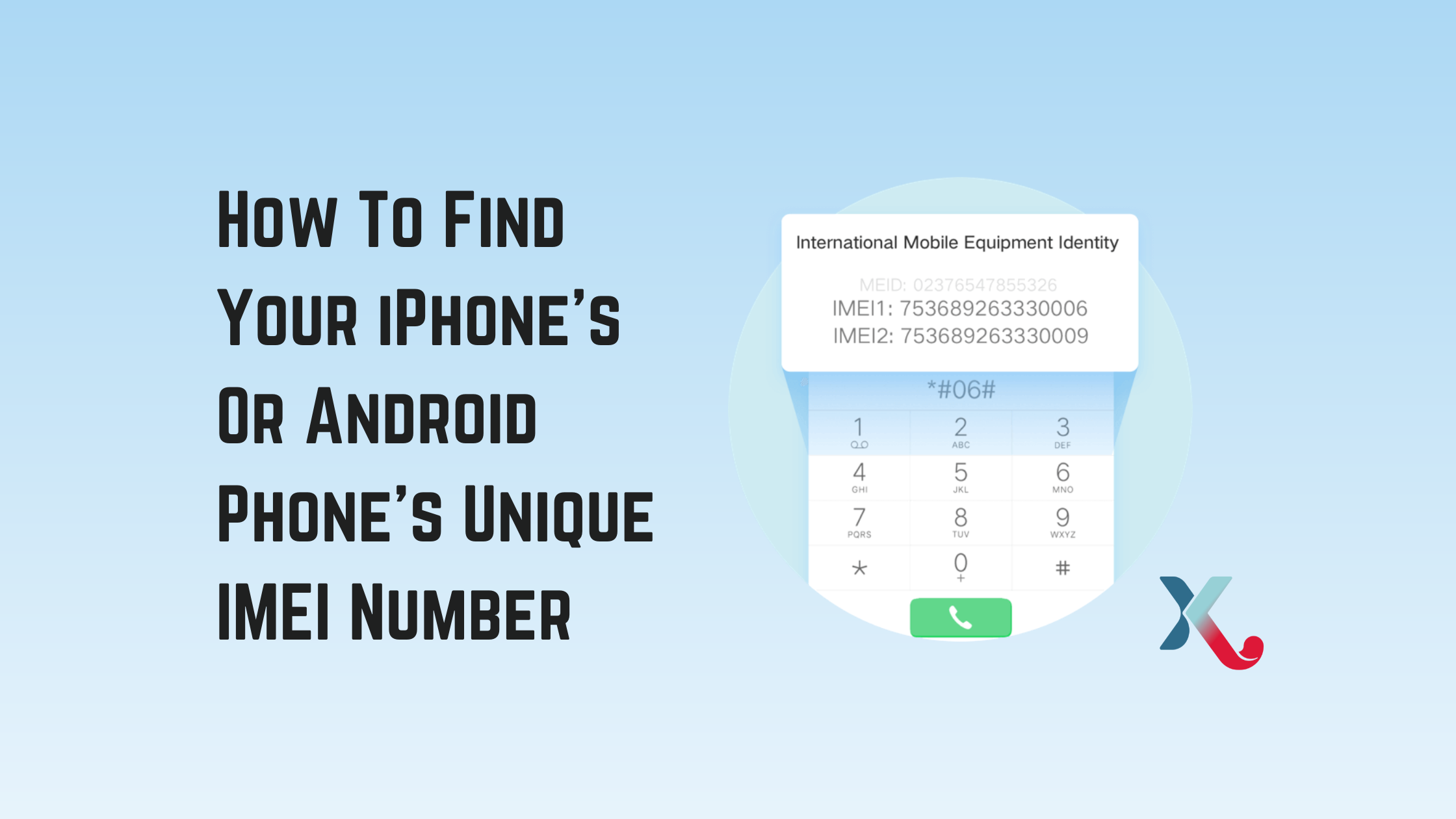 How To Find Your iPhone’s Or Android Phone’s Unique IMEI Number