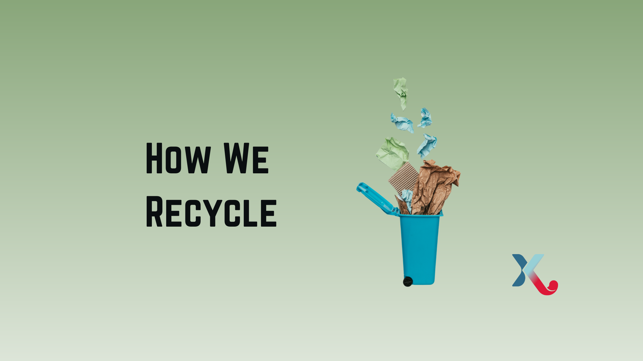 How We Recycle