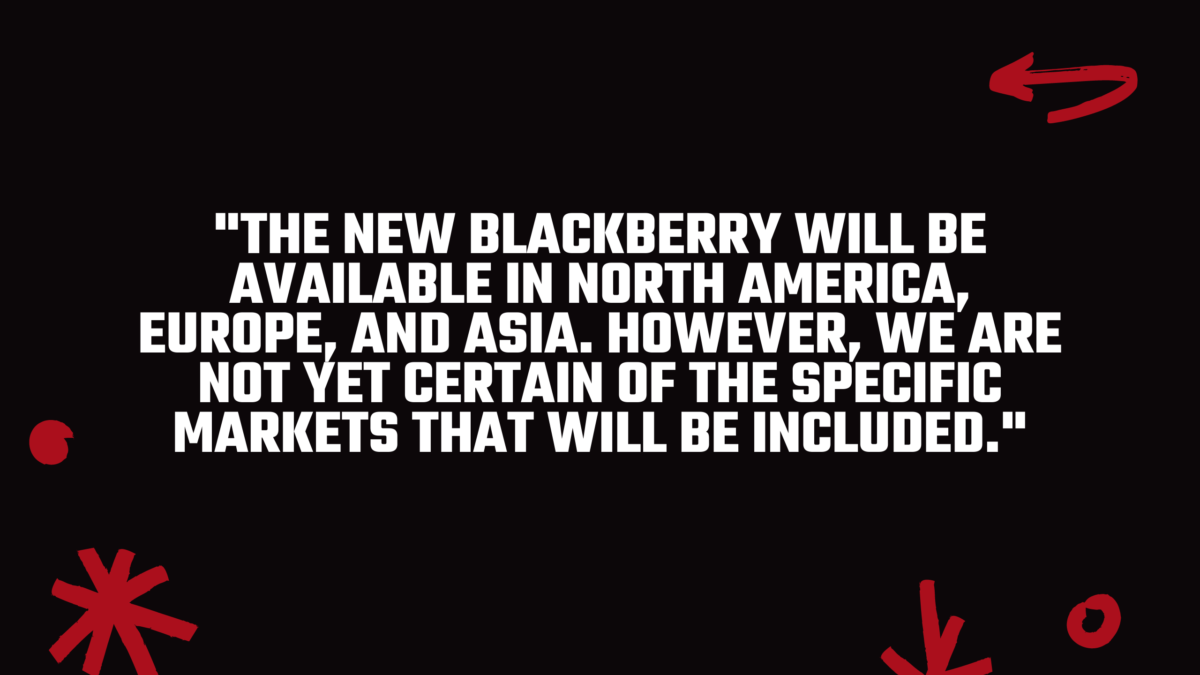 Where we expect the new Blackberry to  be launched. 