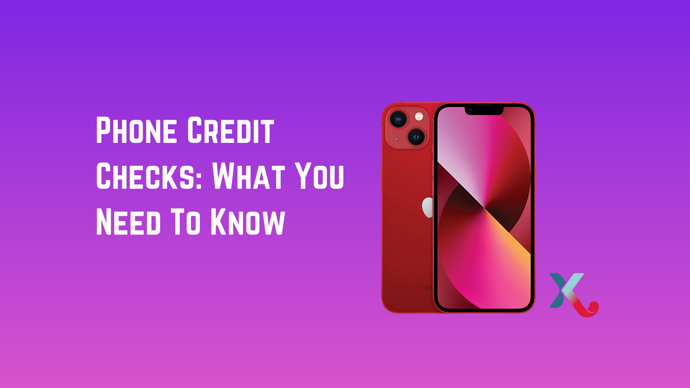 Phone Credit Checks: What You Need To Know