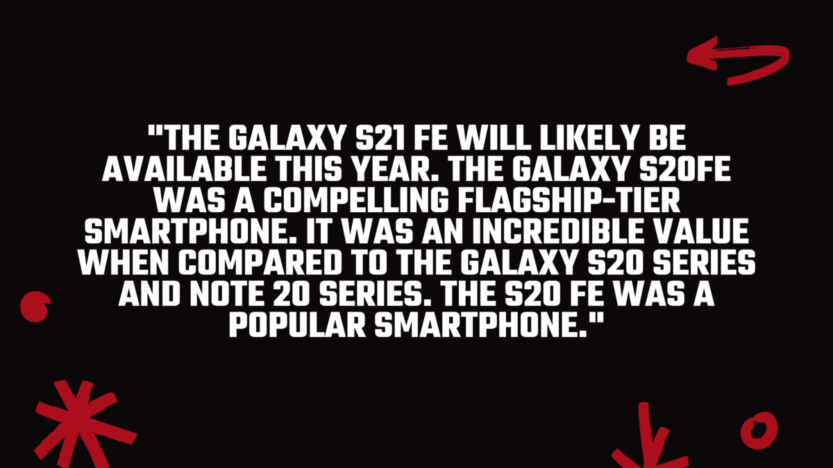 What is the difference between the Galaxy S21 and the Galaxy S21 FE. 