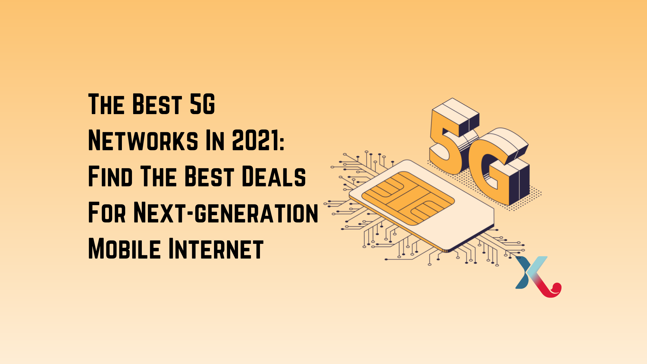 The Best 5G Networks In 2021: Find The Best Deals For Next-generation Mobile Internet