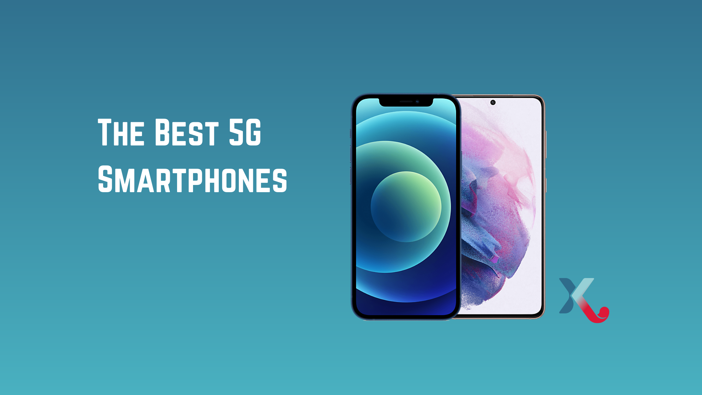 The Best 5G Smartphones