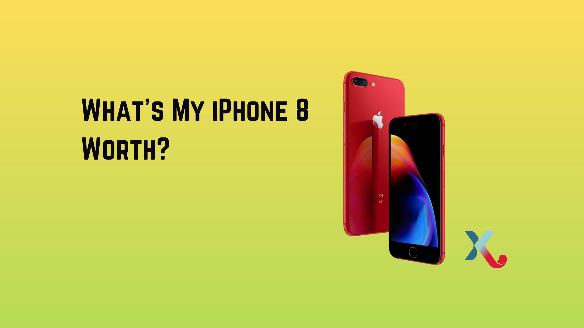 What’s My iPhone 8 Worth?